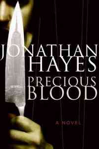 Precious Blood by Jonathan Hayes