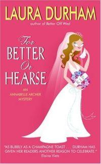 For Better or Hearse by Laura Durham