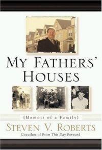 My Fathers' Houses by Steven Roberts