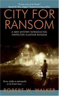 City For Ransom by Robert W. Walker