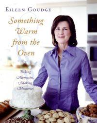 Something Warm from the Oven by Eileen Goudge