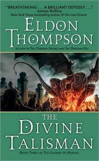 The Divine Talisman by Eldon Thompson