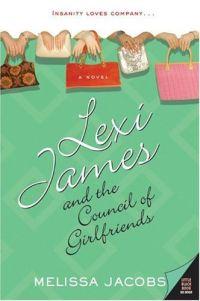 Lexi James and The Council of Girlfriends by Melissa Jacobs