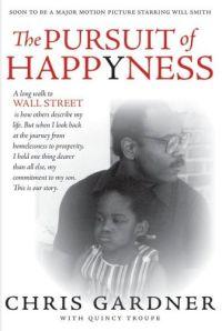 The Pursuit of Happyness by Chris Gardner