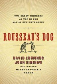 Rousseau's Dog by David Edmonds