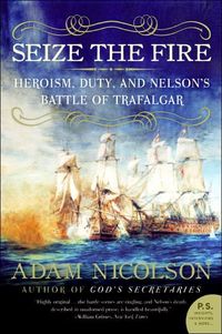 Seize The Fire by Adam Nicolson
