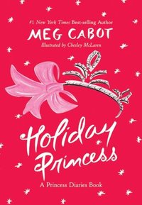 Holiday Princess by Meg Cabot