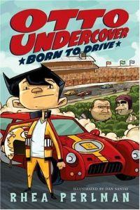 Otto Undercover: Born to Drive by Rhea Perlman