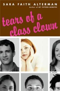 Tears of a Class Clown by Sara Faith Alterman