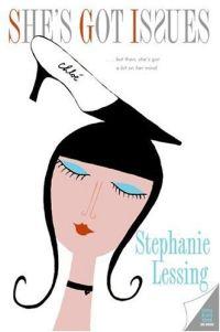 She's Got Issues by Stephanie Lessing