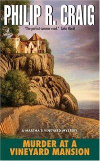 Murder At A Vineyard Mansion by Philip R. Craig