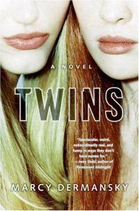 Twins by Marcy Dermansky