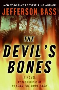 The Devil's Bones by Jefferson Bass