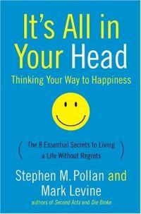 It's All In Your Head by Stephen M. Pollan