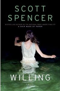Willing by Scott Spencer