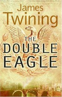 The Double Eagle by James Twining