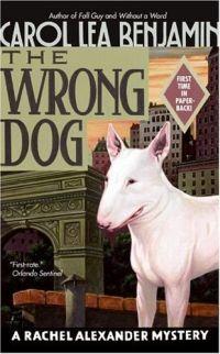 The Wrong Dog by Carol Lea Benjamin
