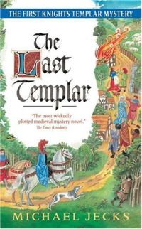 The Last Templar by Michael Jecks