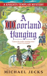 A Moorland Hanging by Michael Jecks