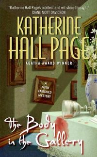The Body In The Gallery by Katherine Hall Page