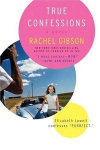 True Confessions by Rachel Gibson