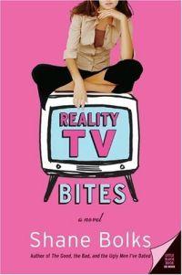 Reality TV Bites by Shane Bolks