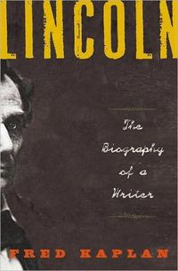 Lincoln by Fred Kaplan