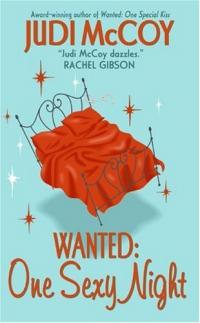 Wanted: One Sexy Night by Judi McCoy