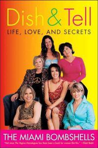 Dish & Tell by Miami Bombshells
