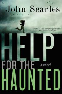 Help For The Haunted by John Searles