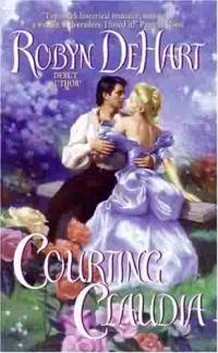 Excerpt of Courting Claudia by Robyn DeHart