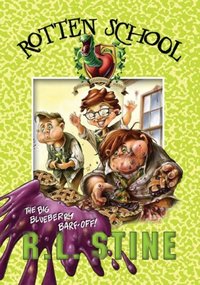 The Big Blueberry Barf-Off! by R. L. Stine