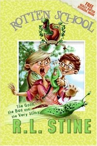 The Good, the Bad and the Very Slimy by R. L. Stine
