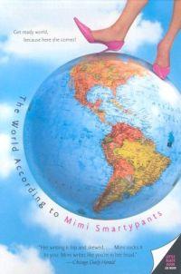 The World According to Mimi Smartypants by Mimi Smartypants
