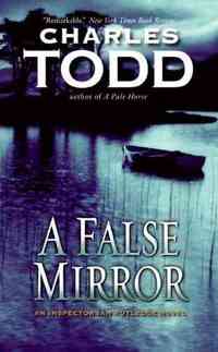 A False Mirror by Charles Todd