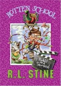 Punk'd and Skunked by R. L. Stine