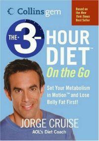 The 3-Hour Diet On the Go by Jorge Cruise