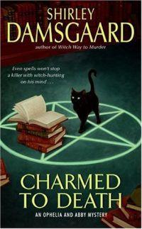 Charmed to Death by Shirley Damsgaard