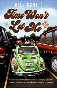 Time Won't Let Me by Bill Scheft