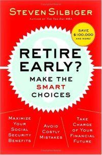 Retire Early? Make the SMART Choices