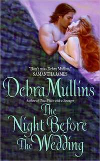 The Night Before The Wedding by Debra Mullins