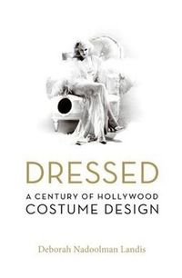 Dressed by Deborah Nadoolman Landis
