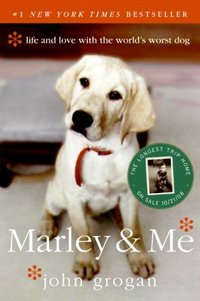 Marley & Me by John Grogan