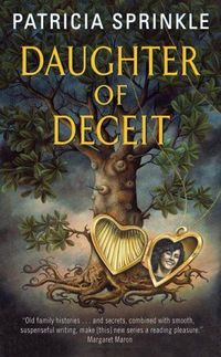 Daughter Of Deceit by Patricia Sprinkle