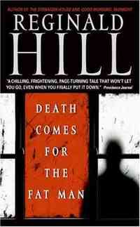 Death Comes for the Fat Man by Reginald Hill