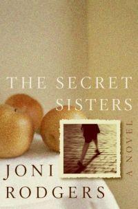 The Secret Sisters by Joni Rodgers