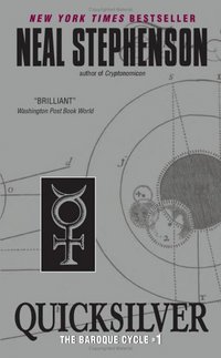 Quicksilver by Neal Stephenson