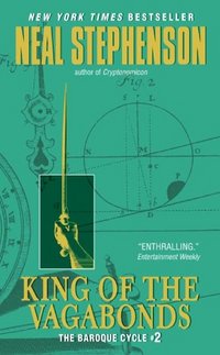 King Of The Vagabonds by Neal Stephenson