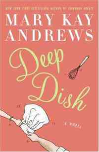 Deep Dish by Mary Kay Andrews
