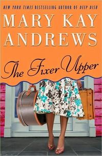 The Fixer Upper by Mary Kay Andrews